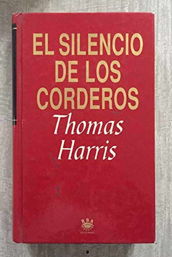 Cover Art for 9788447301386, El silencio de los corderos by Thomas Harris