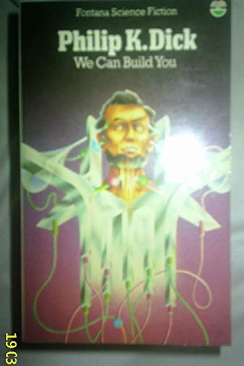 Cover Art for 9780006146162, We Can Build You by Philip K. Dick