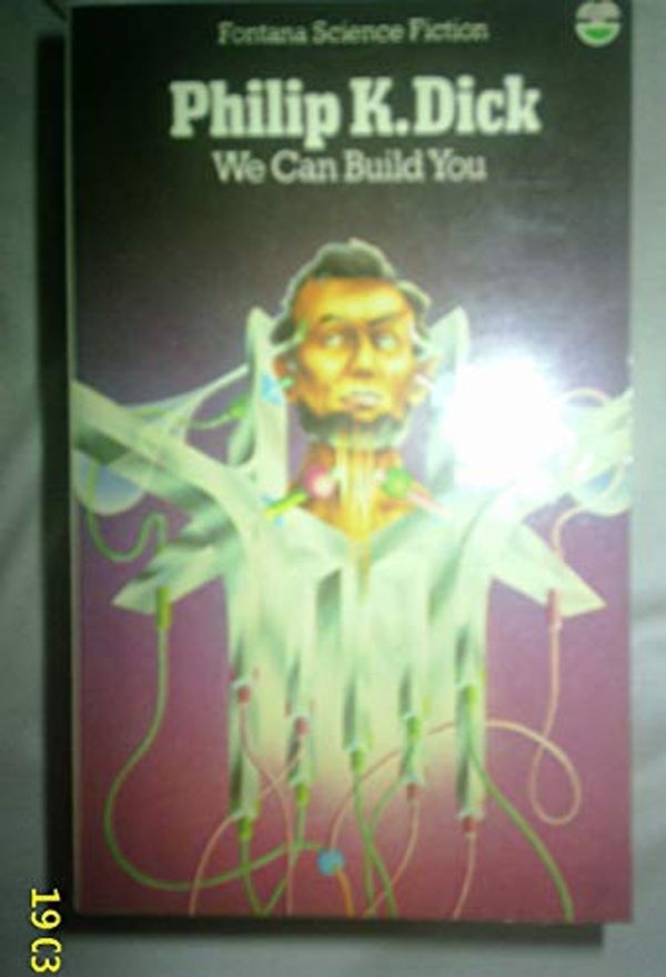 Cover Art for 9780006146162, We Can Build You by Philip K. Dick