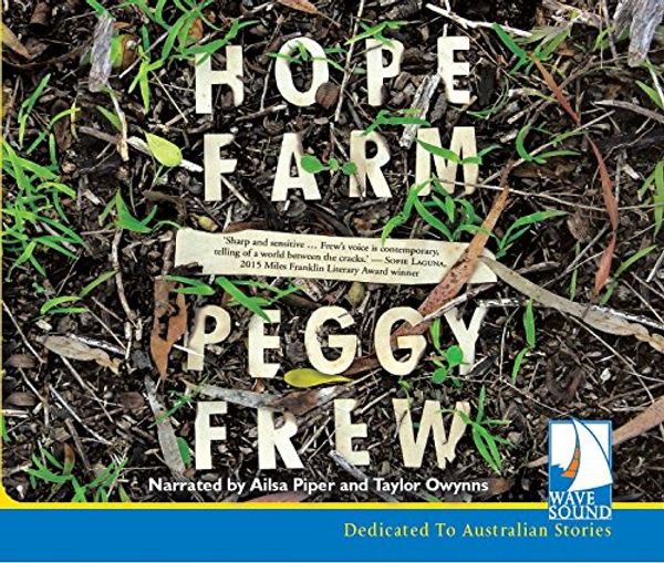 Cover Art for 9781510021853, Hope Farm by Peggy Frew
