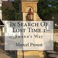 Cover Art for 9781511509596, In Search of Lost Time 1Swann's Way by Marcel Proust