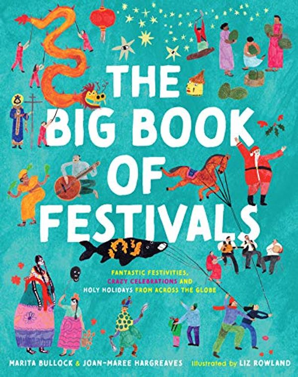 Cover Art for B08V2348Y4, The Big Book of Festivals by Joan-Maree Hargreaves, Marita Bullock