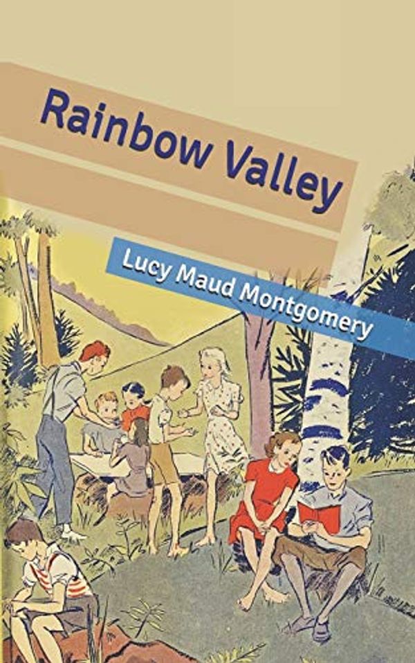 Cover Art for 9798636656661, Rainbow Valley by Lucy Maud Montgomery