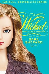 Cover Art for 9780061566073, Pretty Little Liars #5: Wicked by Sara Shepard