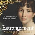 Cover Art for 9781910100899, Estrangement: A Marriage of Convenience - Part 2 (Linmore Series) by Jemima Brigges