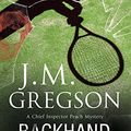 Cover Art for 9780727885654, Backhand Smash by J.M. Gregson