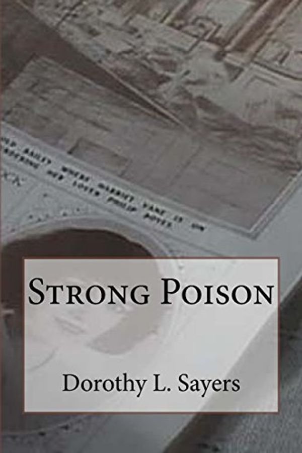 Cover Art for 9781981418299, Strong Poison by Dorothy L. Sayers