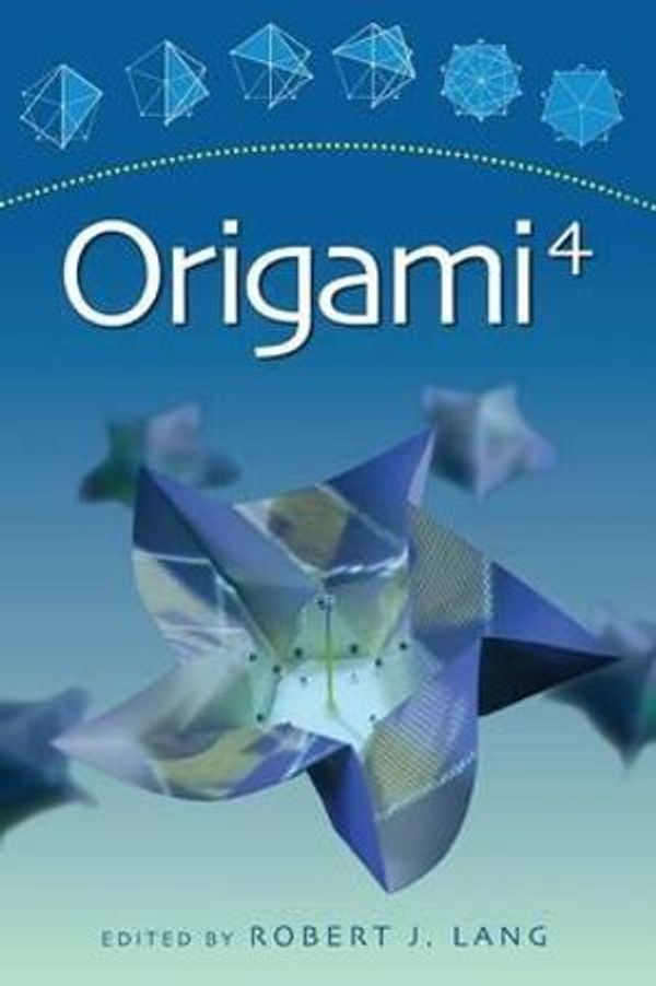 Cover Art for 9781568813462, Origami 4 by Robert J. Lang
