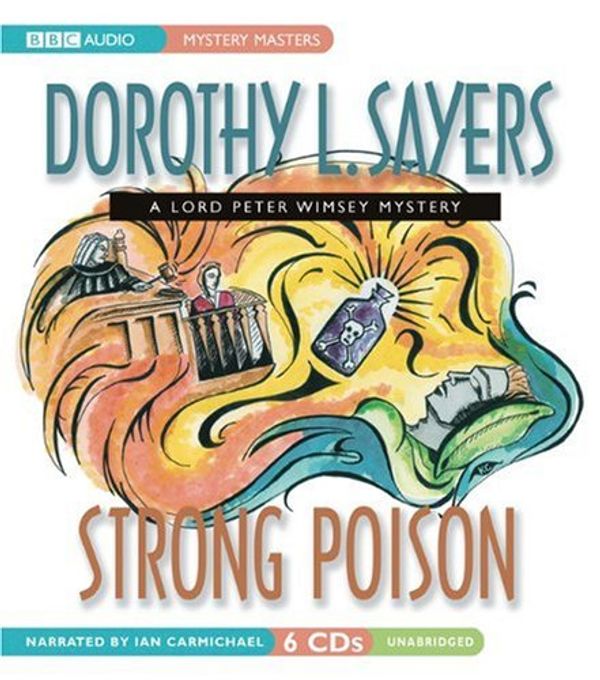 Cover Art for 0601531585822, Strong Poison (Lord Peter Wimsey series) by Dorothy L. Sayers