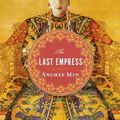 Cover Art for 9780618531462, The Last Empress. by Anchee Min