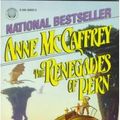 Cover Art for 9781439518427, The Renegades of Pern by Anne McCaffrey