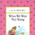 Cover Art for 9780808538332, When We Were Very Young by A. A. Milne