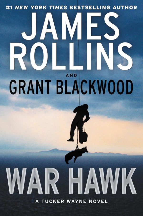 Cover Art for 9780062135308, War Hawk by James Rollins