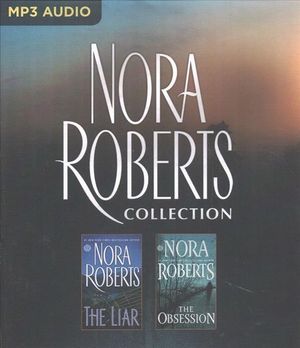 Cover Art for 9781536672497, Nora Roberts Collection: The Liar & the Obsession by Nora Roberts