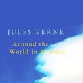 Cover Art for 9781787199842, Around the World in Eighty Days by Jules Verne