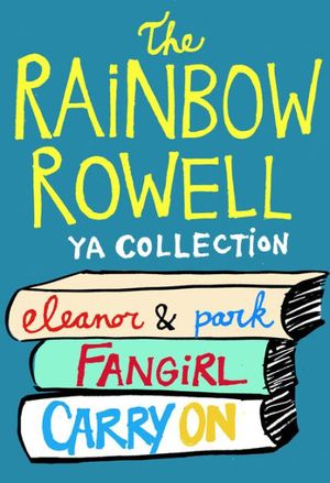 Cover Art for 9781250125798, The Rainbow Rowell YA Collection by Rainbow Rowell