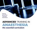 Cover Art for B00J07FQYY, Advanced Training in Anaesthesia (Oxford Higher Specialty Training) by Jeremy Prout, Tanya Jones, Daniel Martin