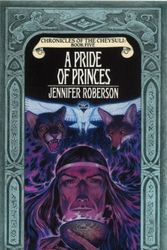 Cover Art for 9780886772611, A Pride of Princes by Jennifer Roberson