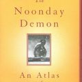 Cover Art for 9780701168193, The Noonday Demon by Andrew Solomon