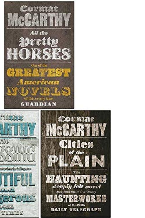 Cover Art for 9789123978649, Border Trilogy Series Collection 3 Books Set By Cormac McCarthy (All the Pretty Horses, The Crossing, Cities of the Plain) by Cormac McCarthy