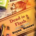 Cover Art for 9781476776842, Dead in a Flash by Brynn Bonner