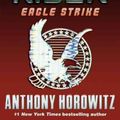 Cover Art for 9781417746385, Eagle Strike by Anthony Horowitz