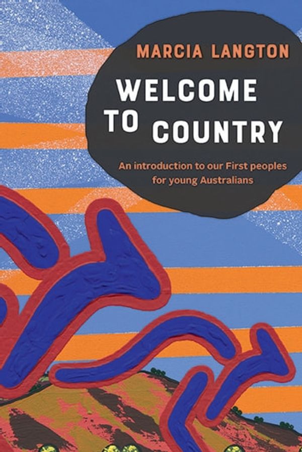 Cover Art for 9781743586549, Marcia Langton: Welcome to Country by Marcia Langton