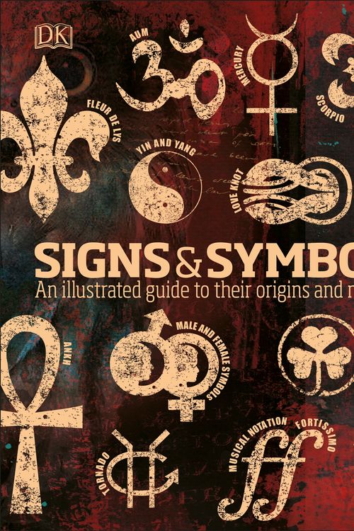 Cover Art for 9780241387047, Signs & Symbols: An Illustrated Guide to their Origins and Meanings by Bruce-Mitford, Miranda