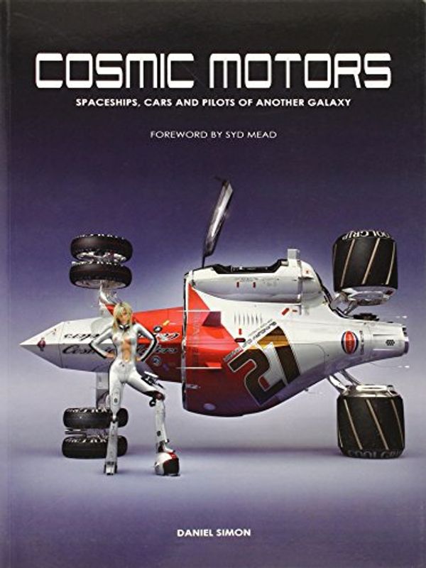 Cover Art for 9781848566897, Cosmic Motors by Daniel Simon