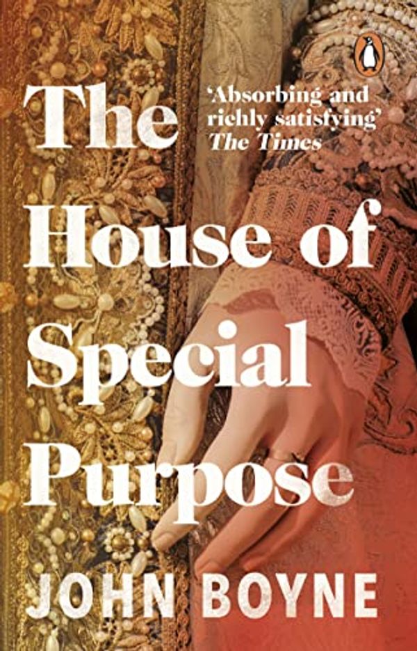 Cover Art for B0031RS3W6, The House of Special Purpose by John Boyne