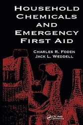 Cover Art for 9780873719018, Household Chemicals and Emergency First Aid by Charles R. Foden, Jack L. Weddell, Rosemary S. j. Happell