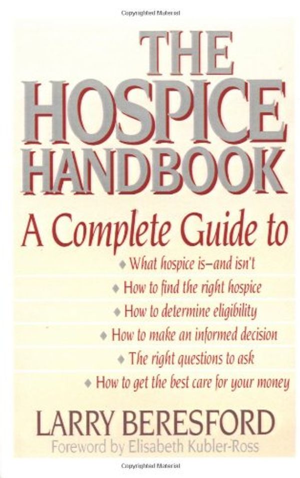 Cover Art for 9780316091381, Hospice Handbook, The by Larry Beresford