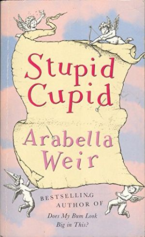 Cover Art for 9780140277036, Stupid Cupid by Arabella Weir