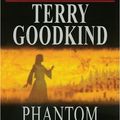Cover Art for 9781596008762, Phantom by Terry Goodkind