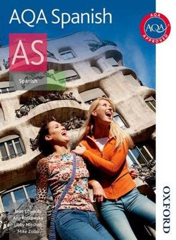 Cover Art for 9780748798100, AQA Spanish AS: Student's Book by Mike Zollo