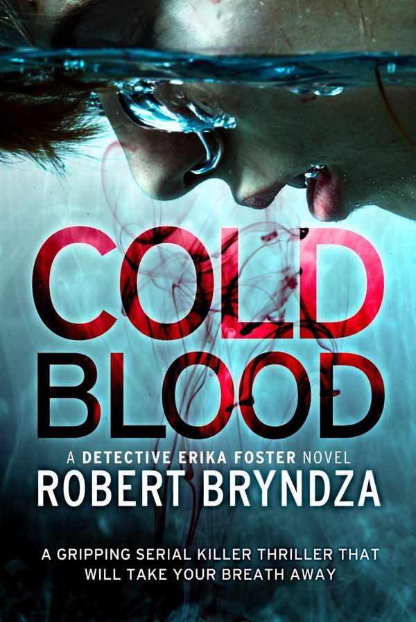 Cover Art for 9781786811486, Cold Blood by Robert Bryndza
