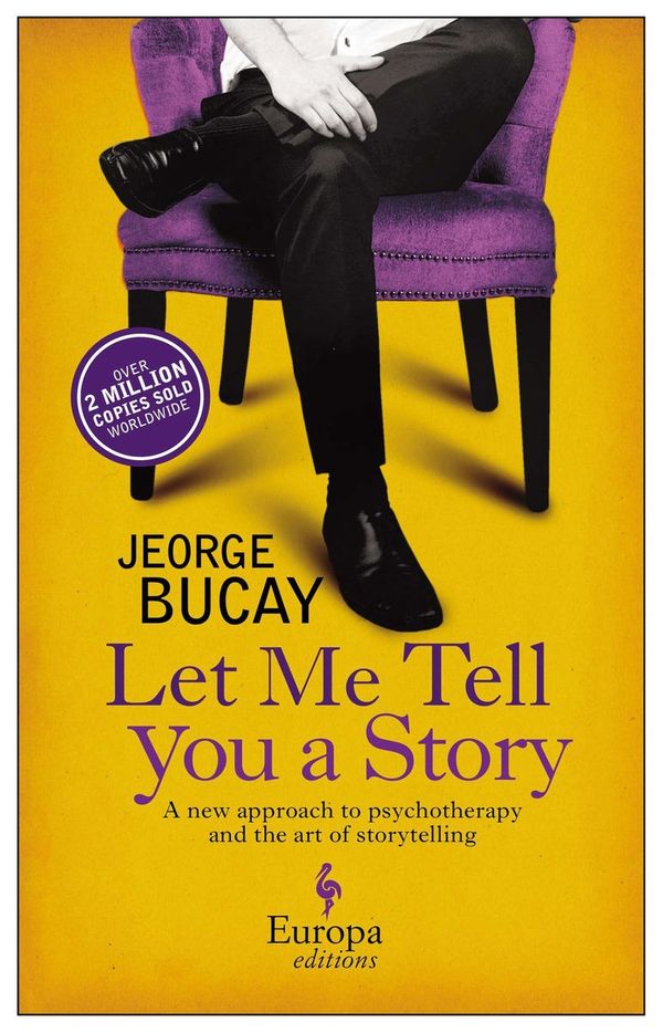 Cover Art for 9781609451233, Let Me Tell You a Story: Tales Along the Road to Happiness by Jorge Bucay