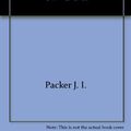 Cover Art for 9780830313396, Evangelism and the Sovereignty of God by Packer J., I
