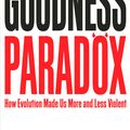 Cover Art for 9781781255841, The Goodness Paradox by Richard Wrangham