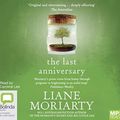 Cover Art for 9781486240555, The Last Anniversary by Liane Moriarty
