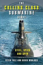 Cover Art for 9780521868945, The Collins Class Submarine Story: Steel, Spies and Spin by Peter Yule