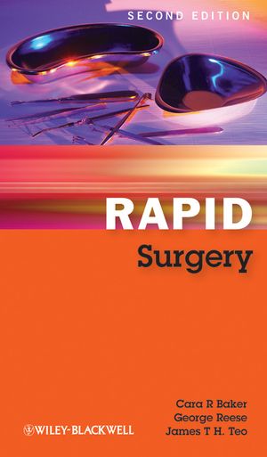 Cover Art for 9781118292891, Rapid Surgery by Cara R. Baker, George Reese and James T. H. Teo