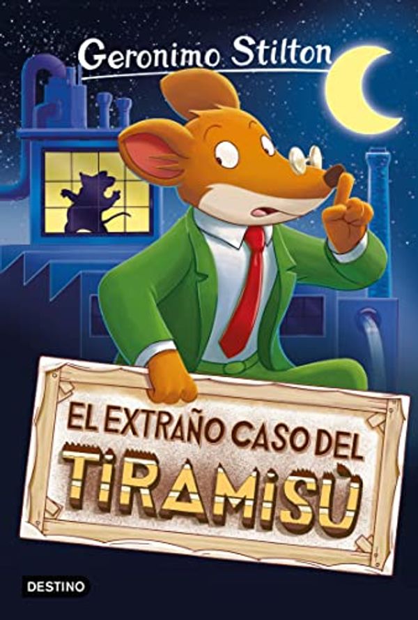 Cover Art for B00BBBXHPM, El extraño caso del tiramisú: Geronimo Stilton 49 (Spanish Edition) by Geronimo Stilton