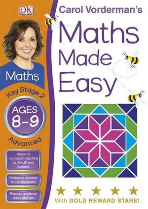 Cover Art for 9781405363532, Maths Made Easy Ages 8-9 Key Stage 2 Advanced by Carol Vorderman