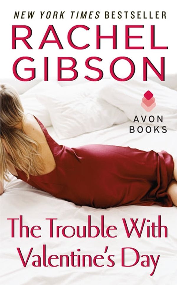 Cover Art for 9780060009267, The Trouble With Valentine's Day by Rachel Gibson