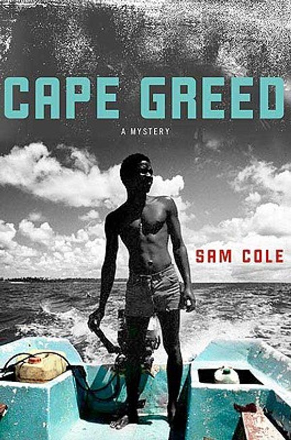 Cover Art for 9780312373405, Cape Greed by Sam Cole