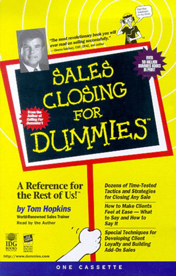 Cover Art for 9780694519200, Sales Closing for Dummies: A Reference for the Rest of Us by Tom Hopkins