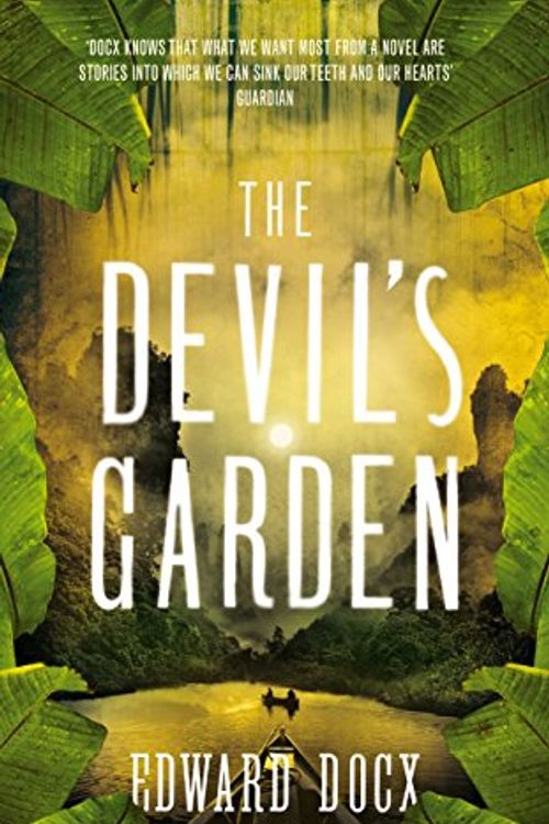 Cover Art for 9780330463508, The Devil's Garden by Edward Docx