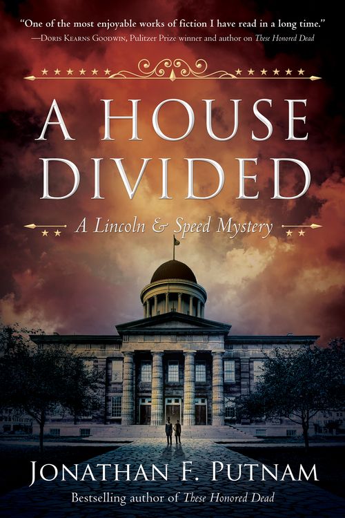 Cover Art for 9781643850375, A House Divided: A Lincoln and Speed Mystery by Jonathan F. Putnam