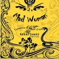Cover Art for 9781465342362, Ramblings of a Mad Woman by Kerri James